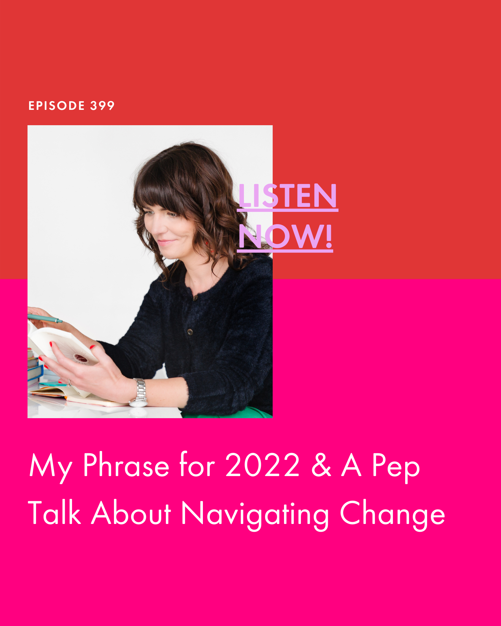 My Phrase for 2022 &amp; A Pep Talk About Navigating Change