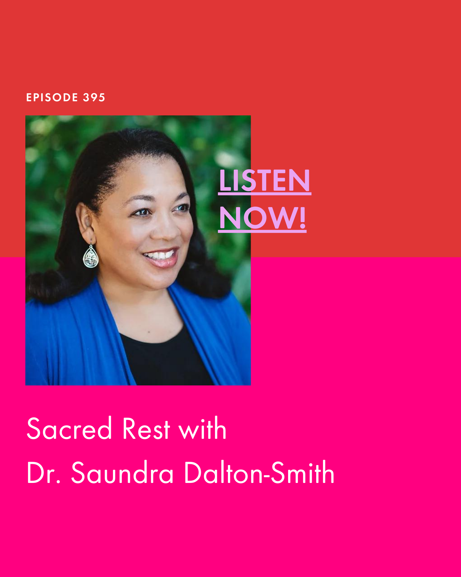 Sacred Rest with Dr. Saundra