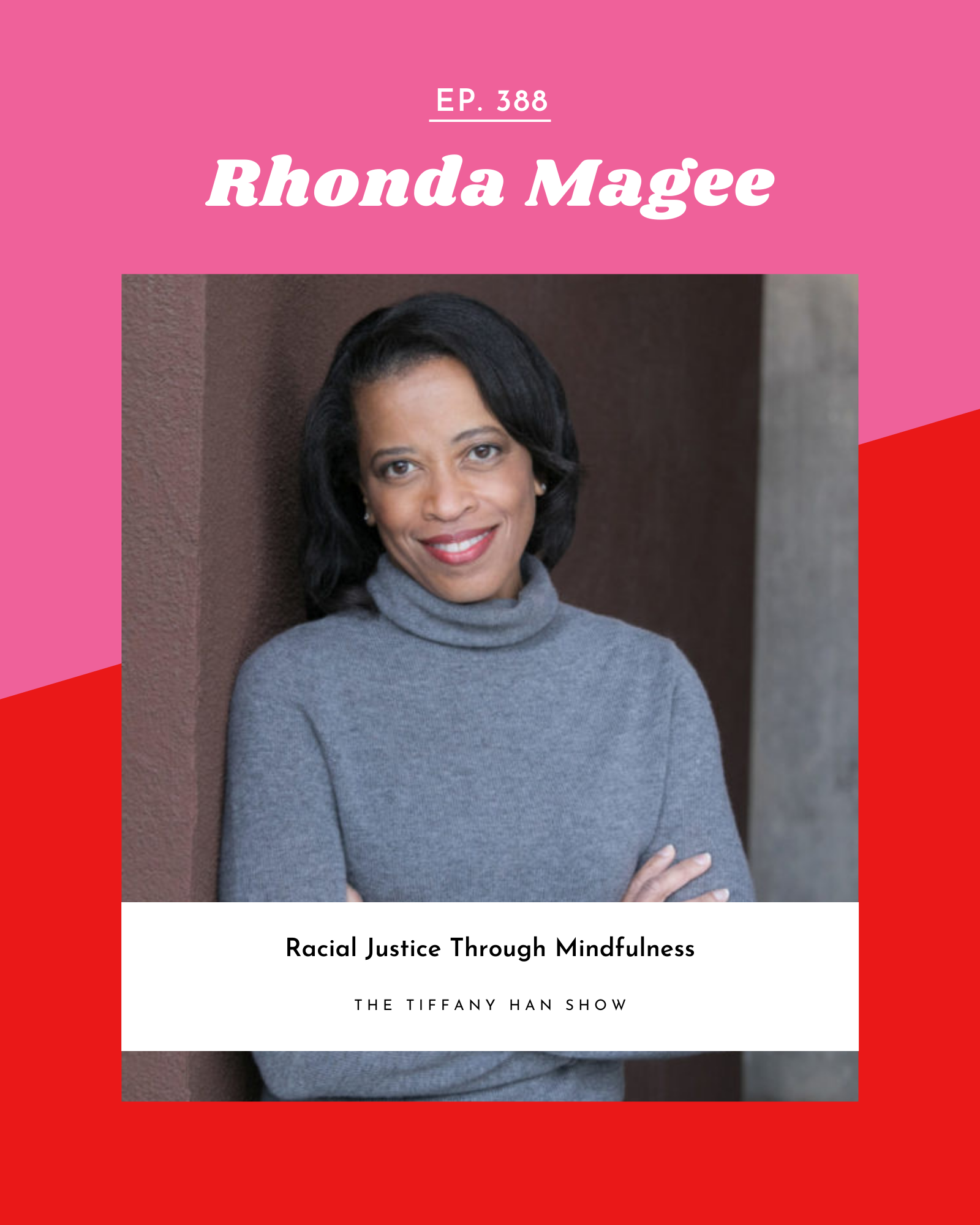 Racial Justice Through Mindfulness with Rhonda Magee 