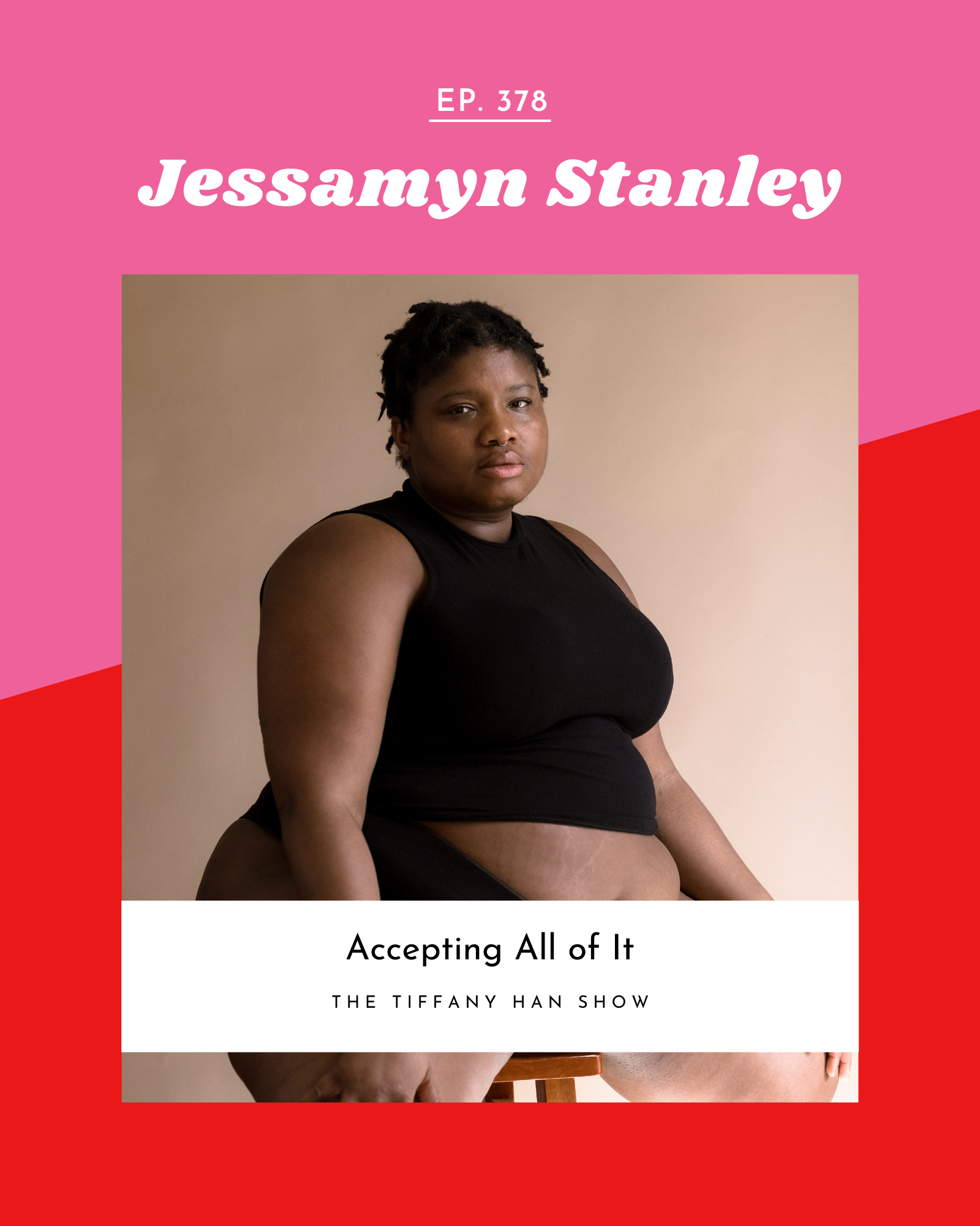 Accepting All of It with Jessamyn Stanley