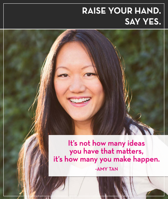 Raise your hand. Say yes. Episode 30: Amy Tan