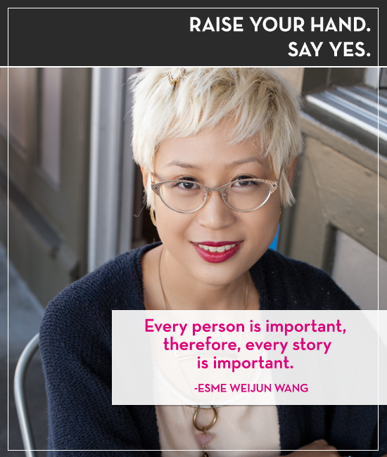 Raise your hand. Say yes. Episode 24: Esme Wang